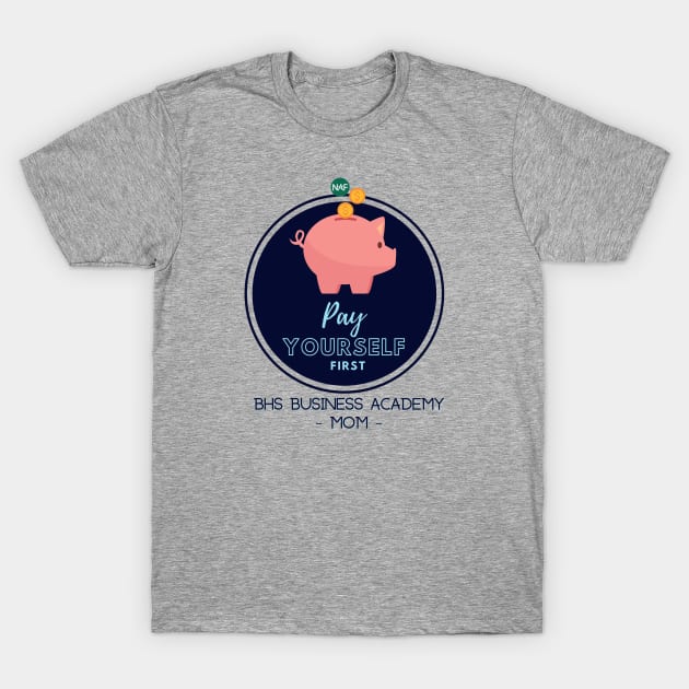 Business Academy MOM T-Shirt by BUSDNAF